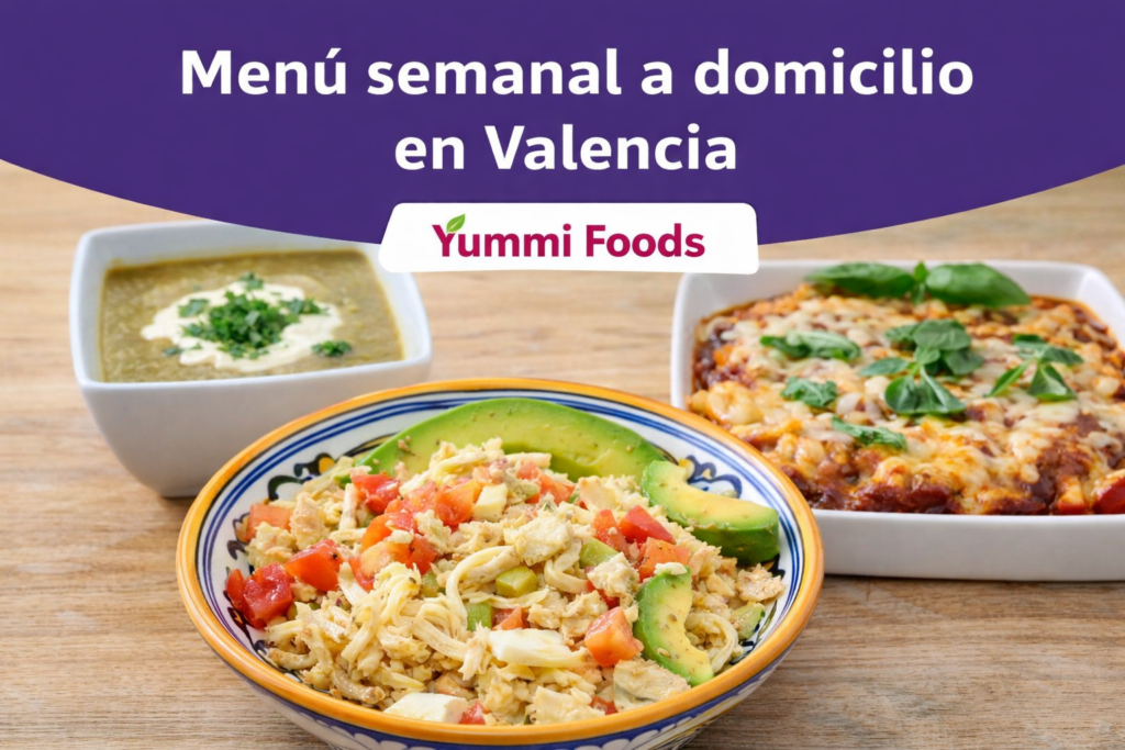 menú semanal a domicilio en Valencia Yummi Foods